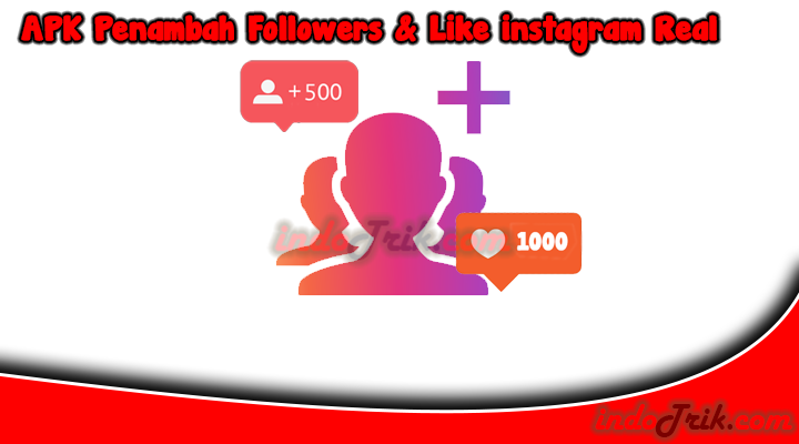 Apk Penambah Follower dan Like Instagram