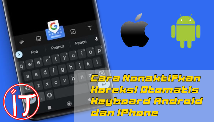 Cara Mematikan Koreksi Otomatis di Android dan iPhone